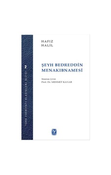 Şeyh Bedrettin Menakıbnamesi - Hafız Halil - Tekin Yayınevi Şeyh Bedrettin Menakıbnamesi - Hafız Halil - Tekin Yayınevi