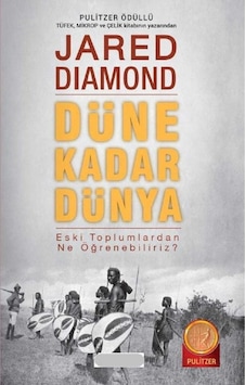 Düne Kadar Dünya Eski Toplumlardan Ne Öğrenebiliriz İlk Baskı 2015