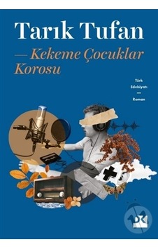 Kekeme Çocuklar Korosu - Tarık Tufan - Doğan Kitap