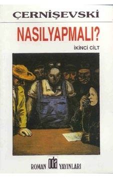 Nasıl Yapmalı? (2 Cilt Takım) - Nikolay Gavriloviç Çernişevski - Oda Yayınları Nasıl Yapmalı? (2 Cilt Takım) - Nikolay Gavriloviç Çernişevski - Oda Yayınları