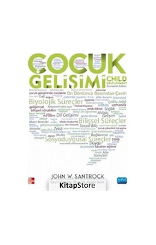 Çocuk Gelişimi - John W. Santrock - Nobel Akademik Yayıncılık Çocuk Gelişimi - John W. Santrock - Nobel Akademik Yayıncılık