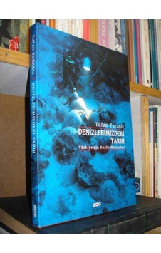 Denizlerimizdeki Tarih Türkiye’Nin Sualtı Hazineleri 471820358 Denizlerimizdeki Tarih Türkiye’Nin Sualtı Hazineleri 471820358