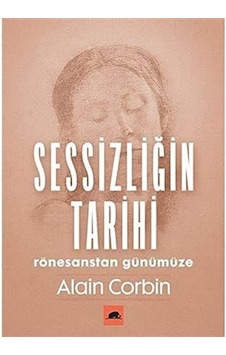 Sessizliğin Tarihi: Rönesanstan Günümüze