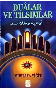 Dualar ve Tılsımlar - Mustafa Yiğit - Demir Yayınları Dualar ve Tılsımlar - Mustafa Yiğit - Demir Yayınları