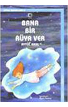 Bana Bir Rüya Ver-Uyku Masalları 3 - Aytül Akal - Uçanbalık Yayıncılık