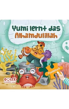 Yumi Lernt Das Alhamdulillah - Yumi Elhamdülillah'ı Öğreniyor / Yapbozlu Kitap Almanca Yumi Lernt Das Alhamdulillah - Yumi Elhamdülillah'ı Öğreniyor / Yapbozlu Kitap Almanca