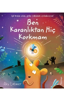 Ben Karanlıktan Hiç Korkmam Ben Karanlıktan Hiç Korkmam