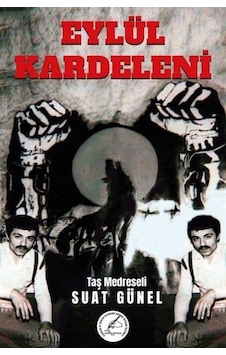 Eylül Kardeleni - Suat Gürel - Yazşader Yayıncılık Eylül Kardeleni - Suat Gürel - Yazşader Yayıncılık