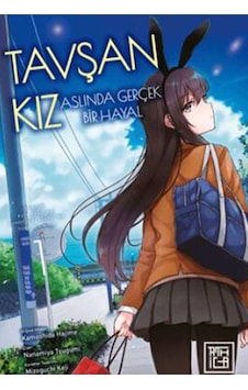 Tavşan Kız Aslında Gerçek Bir Hayal Cilt 1 Tavşan Kız Aslında Gerçek Bir Hayal Cilt 1