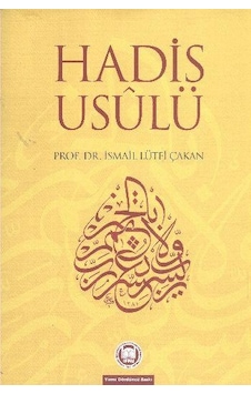 Hadis Usulü - İsmail Lütfi Çakan - M. Ü. İlahiyat Fakültesi Vakfı Yayı