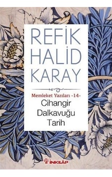 Cihangir Dalkavuğu Tarih / Memleket Yazıları - 14 / Refik Hali... 9789751037008 Cihangir Dalkavuğu Tarih / Memleket Yazıları - 14 / Refik Hali... 9789751037008