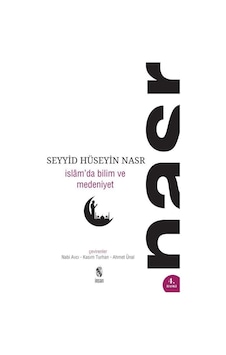 İslam'da Bilim ve Medeniyet - Seyyid Hüseyin Nasr - İnsan Yayınları