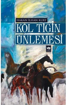 Köl Tigin  Ünlemesi