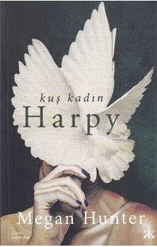 Kuş Kadın Harpy - Megan Hunter - Kafka Kitap