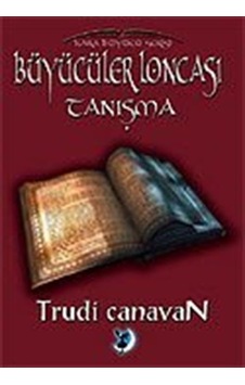 Büyücüler Loncası / Tanışma / Trudi Canavan