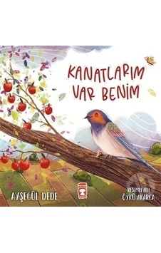 Kanatlarim Var Benim Ayşegül Dede Timaş Çocuk
