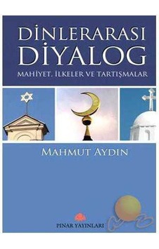 Dinlerarası Diyalog Mahiyet,ilkeler Ve Tartışmalar