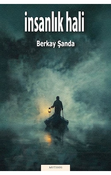 İnsanlık Hali / Berkay Şanda