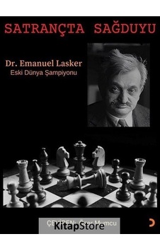 Satrançta Sağduyu - Emanuel Lasker - Cinius Satrançta Sağduyu - Emanuel Lasker - Cinius