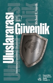 Uluslararası Güvenlik - Felix Kitap - Michael E. Smith Uluslararası Güvenlik - Felix Kitap - Michael E. Smith