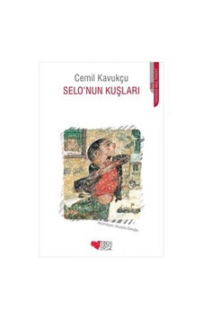 Can Çocuk Yayınları / Selonun Kuşları / Cemil Kavukçu Can Çocuk Yayınları / Selonun Kuşları / Cemil Kavukçu