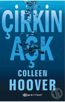 Çirkin Aşk - Colleen Hoover