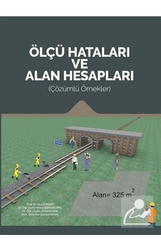 Ölçü Hataları ve Alan Hesapları Çözümlü Örnekler / Kolektif