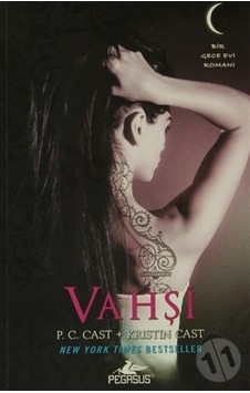 Vahşi Bir Gece Evi Romanı 4-Kristin Cast.P. C. Cast