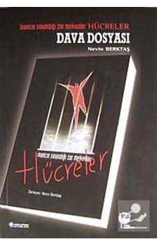 Dava Dosyası - İnancın Sınandığı Zor Mekanlar: Hücreler - Nevin Berktaş - Belge Yayınları Dava Dosyası - İnancın Sınandığı Zor Mekanlar: Hücreler - Nevin Berktaş - Belge Yayınları