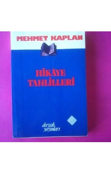 Hikaye Tahlilleri Mehmet Kaplan Hikaye Tahlilleri Mehmet Kaplan