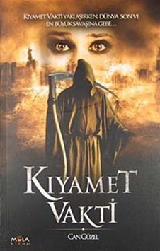 Kıyamet Vakti - Can Güzel - Mola Kitap