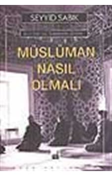 Kur'an ve Sünnete Göre Müslüman Nasıl Olmalı - Abdullah Kara - İhtar Yayıncılık