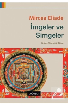 İmgeler Ve Simgeler / Mircea Eliade İmgeler Ve Simgeler / Mircea Eliade