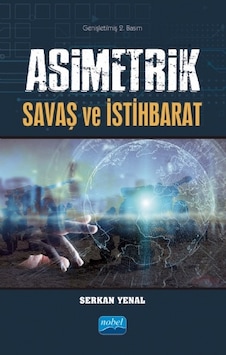 Asimetrik Savaş ve İstihbarat Asimetrik Savaş ve İstihbarat