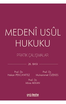 Medeni Usul Hukuku Pratik Çalışmalar - Hakan Pekcanıtez, Muhammet Özekes, Mine Akkan Medeni Usul Hukuku Pratik Çalışmalar - Hakan Pekcanıtez, Muhammet Özekes, Mine Akkan