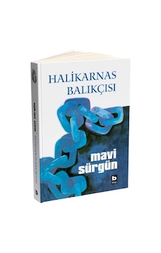 Mavi Sürgün Ciltli / Halikarnas Balıkçısı