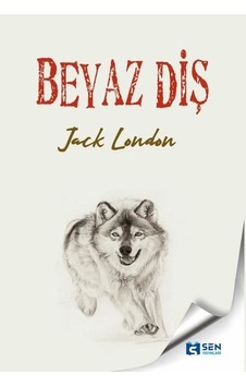 Beyaz Diş - Lewis Carroll - Sen Yayınları Beyaz Diş - Lewis Carroll - Sen Yayınları