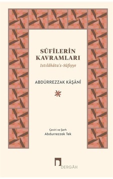 Sufilerin Kavramları Ciltli / Abdürrezzak Kaşani Sufilerin Kavramları Ciltli / Abdürrezzak Kaşani