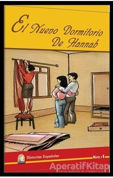 El Nuevo Dormitorio De Hannah-Nivel 1 - Sharon Hurst - Kapadokya Yayınları