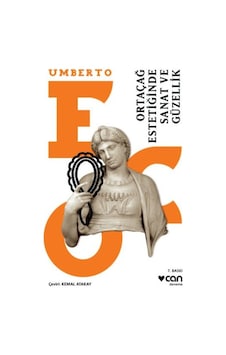 Ortaçağ Estetiğinde Sanat Ve Güzell - Umberto Eco - Can Yayınları Ortaçağ Estetiğinde Sanat Ve Güzell - Umberto Eco - Can Yayınları