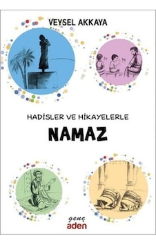 Hadisler Ve Hikayelerle Namaz - Rzır-827152 Hadisler Ve Hikayelerle Namaz - Rzır-827152