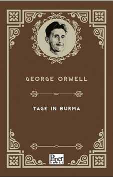 Tage in Burma - Almanca - George Orwell - Paper Books Tage in Burma - Almanca - George Orwell - Paper Books