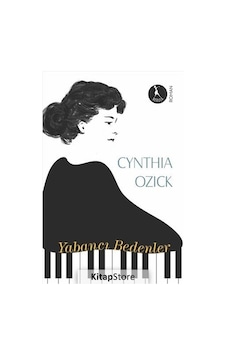 Kitapstore Yabancı Bedenler / Cynthia Ozick Kitapstore Yabancı Bedenler / Cynthia Ozick