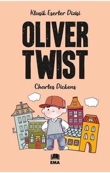 Oliver Twist - Klasik Eserler Dizisi - Charles Dickens - Ema Genç