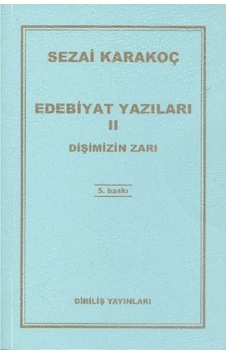Edebiyat Yazıları 2 - Dişimizin Zarı - Sezai Karakoç - Diriliş Yayınları Edebiyat Yazıları 2 - Dişimizin Zarı - Sezai Karakoç - Diriliş Yayınları
