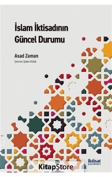 İslam İktisadının Güncel Durumu - Asad Zaman - İktisat Yayınları İslam İktisadının Güncel Durumu - Asad Zaman - İktisat Yayınları