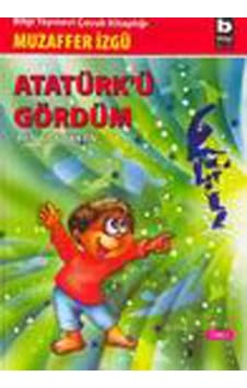 Atatürk Ü Gördüm Ben Çocukken 1 Atatürk Ü Gördüm Ben Çocukken 1