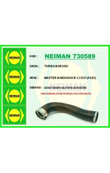 Neıman 730589-99 Turbo Borusu Master 3 2010 Ve Sonrası Movano B 2010 Ve Sonrası 2.3 Dci Faz3 8200730589-4421018-93168789 Neıman 730589-99 Turbo Borusu Master 3 2010 Ve Sonrası Movano B 2010 Ve Sonrası 2.3 Dci Faz3 8200730589-4421018-93168789