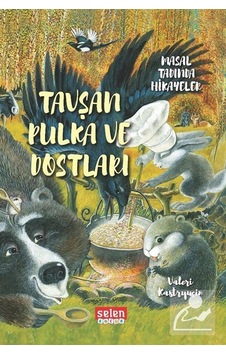 Tavşan Pulka ve Dostları / Valeri Kastryuçin Tavşan Pulka ve Dostları / Valeri Kastryuçin