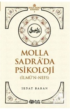 Molla Sadra'da Psikoloji  - İlmü'n  - Nefs  - Sedat Baran  - Önsöz Yayıncılık